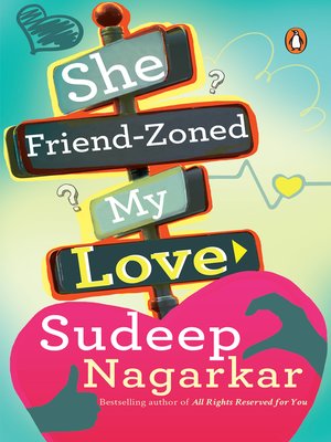 cover image of She Friend-Zoned My Love
